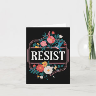 Tarjeta Resistir a la protesta floral contra Trump 3