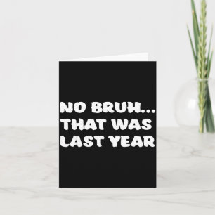 Tarjeta Resolución Divertida de Año Nuevo Bruh Eso Fue el