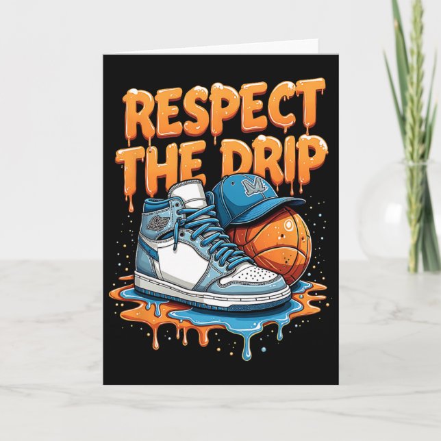 Tarjeta Respect The Drip Sneaker Swag Sketll Street Style  (Anverso)