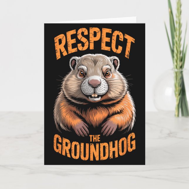 Tarjeta Respect The Groundhog Punxsutawney Phil Funny Holi (Anverso)