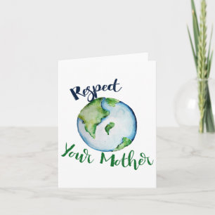 Tarjeta Respeto tu madre Shirt Earth Day Gracioso Artístic