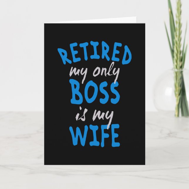 Tarjeta Retired my only boss is my wife (Anverso)