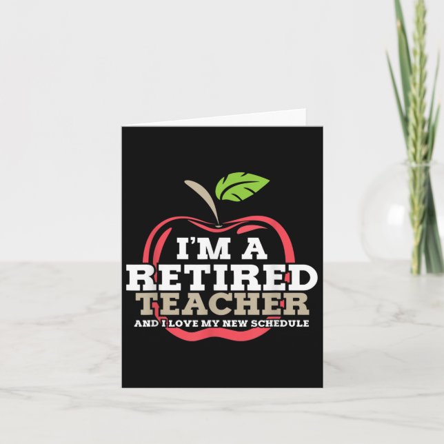 Tarjeta Retired Teacher I Love My New Schedule Funny Quote (Anverso)