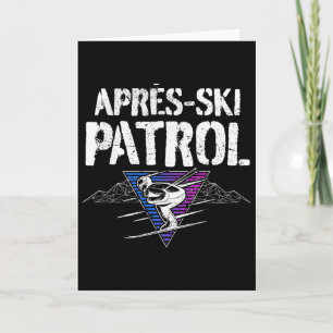 Tarjeta Retro 80s Patrulla de esquí después de esquiar Vin