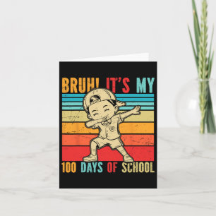 Tarjeta Retro Bruh es mi bebé de 100 días de escuela