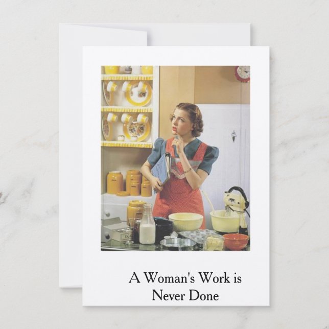 Tarjeta retro... El trabajo de una mujer nunca se  (Anverso)