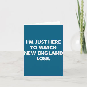 Tarjeta Retro estoy aquí para ver perder a Nueva Inglaterr