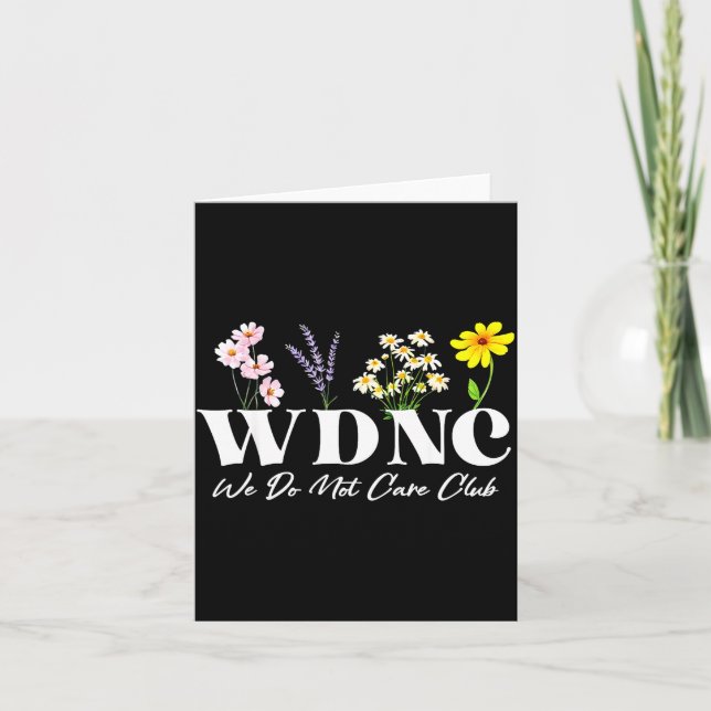 Tarjeta Retro Floral Wdnc We Do Not Care Club  (Anverso)