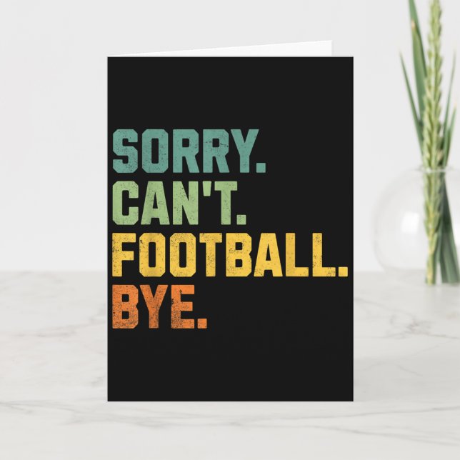 Tarjeta Retro Funny Football Fan Quotes Men Sorry Can't Fo (Anverso)