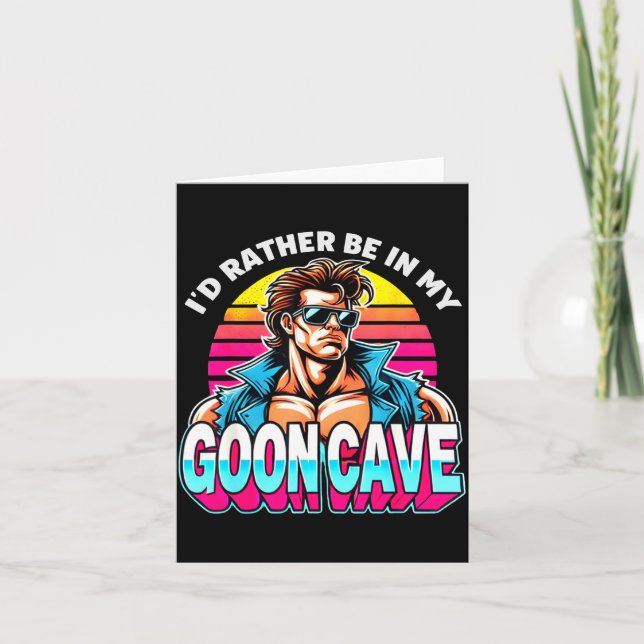 Tarjeta Retro Funny Id Rather Be In My Goon Cave Quote Man (Anverso)