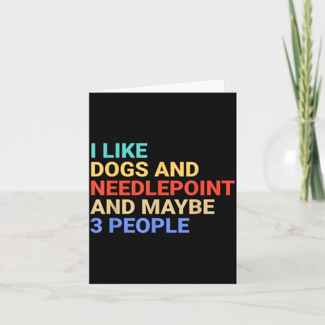 Tarjeta Retro I Like Dogs And Needleint Lover Funny  (Anverso)