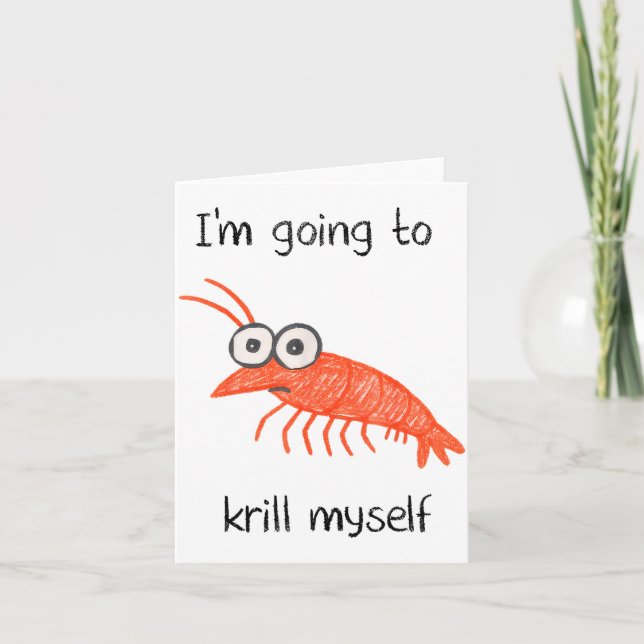 Tarjeta Retro Im Going To Krill Myself Shrimp Funny Ocean  (Anverso)