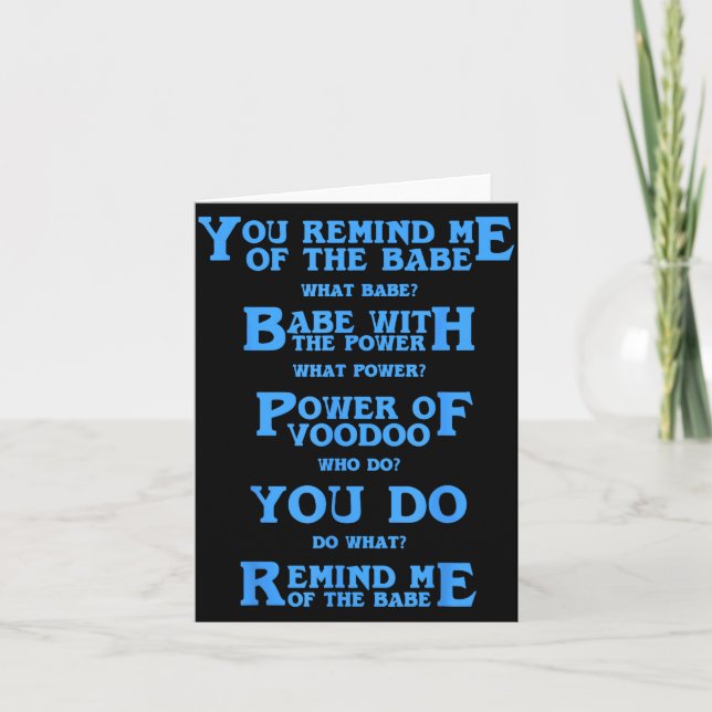 Tarjeta Retro Quote You Remind Me Of The Babe Basic Funny  (Anverso)