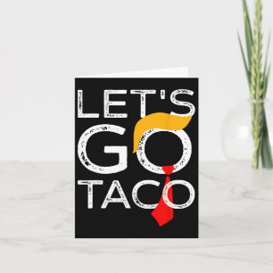 Tarjeta Retro Trump siempre se muerde la boca Vamos Taco F