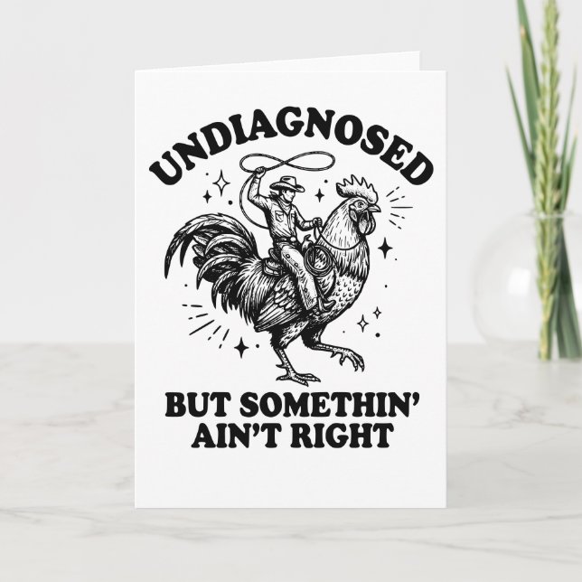 Tarjeta Retro Undiagnosed Somethin Aint Right Rooster  (Anverso)