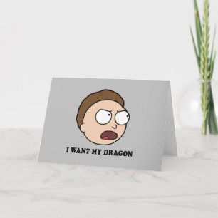 Tarjeta RICK AND MORTY™   Quiero Mi Dragón