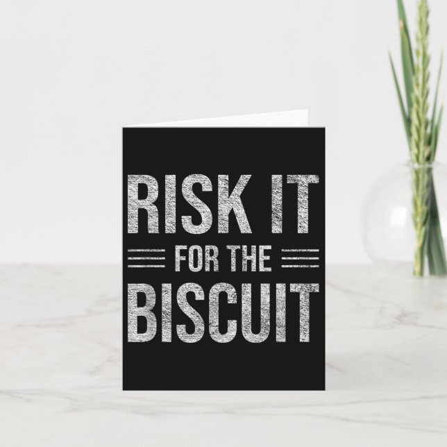 Tarjeta Risk It For The Biscuit Motivation  (Anverso)