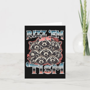 Tarjeta Rizz Em Con Tismo Raccoons Divertido Diciendo Auti