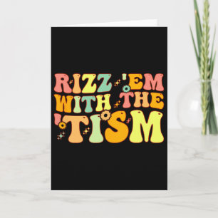 Tarjeta Rizz Em With The Tism Educación Especial Concienci