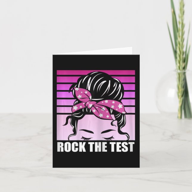 Tarjeta Rock The Test Messy Bun Teacher Test Day Testing D (Anverso)