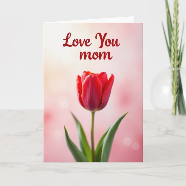 Tarjeta Roja de Tulipán Te Amo Mamá (Anverso)