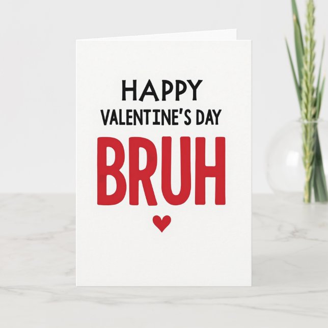 Tarjeta Roja Feliz Día de San Valentín Bruh (Anverso)
