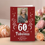 Tarjeta Rojo 60 y Fabuloso Foliage 60th Birthday Photo<br><div class="desc">Red 60 y Fabulous Foliage Magenta 60th Birthday Photo Card. 60 y texto fabuloso en escritura blanca a la moda con un nombre y follaje blanco sobre un fondo rojo. Personalízalo con tu foto,  tu nombre y la edad. Agrega tu texto dentro de la tarjeta o borra.</div>