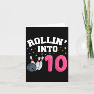 Tarjeta Rollin’ En 10 Años Chica Bowling 10 Años