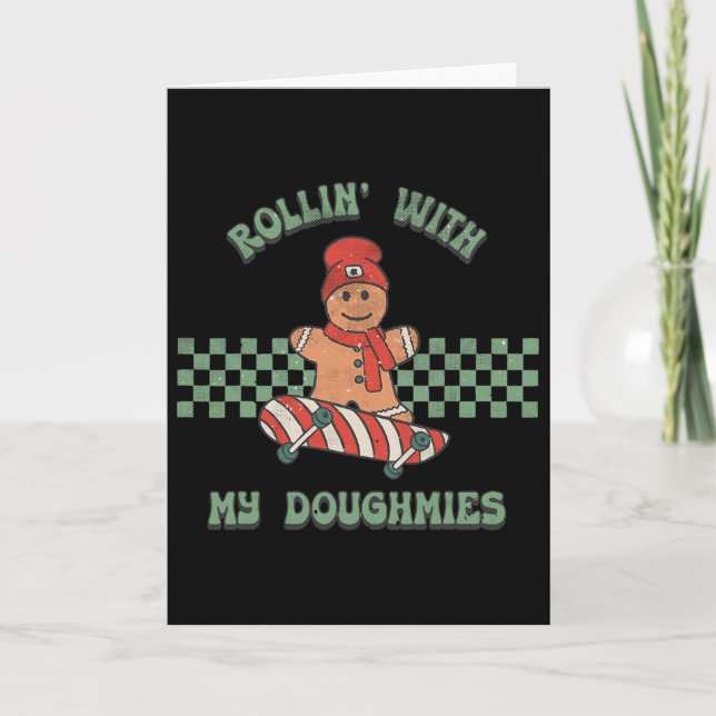 Tarjeta Rollin With My Doughmies Retro Gingerbread Man Ska (Anverso)