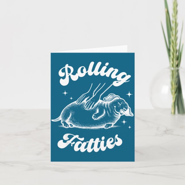 Tarjeta Rolling Fatties Dog Dachshund Weed Wiener Dog Love (Anverso)