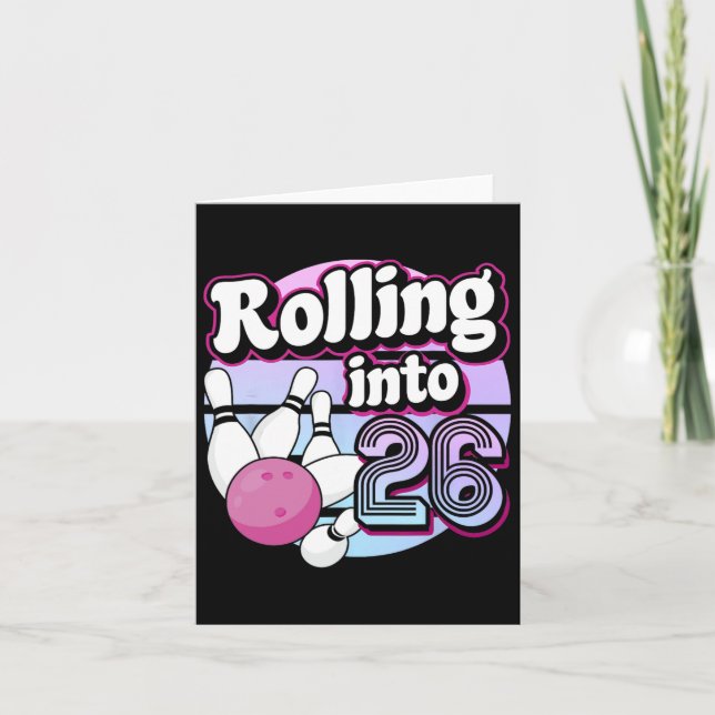 Tarjeta Rolling Into 26 Bowling 26th Birthday 1 (Anverso)