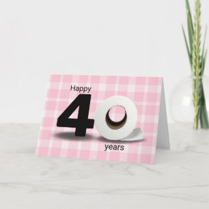 Tarjeta Rollo de papel higiénico por 40 cumpleaños sobre c