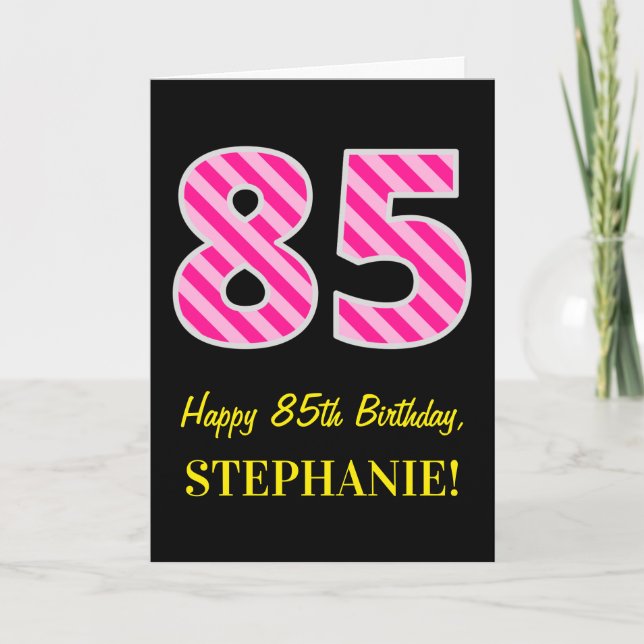 Tarjeta Rosa de la diversión rayado "85"; 85o cumpleaños (Anverso)