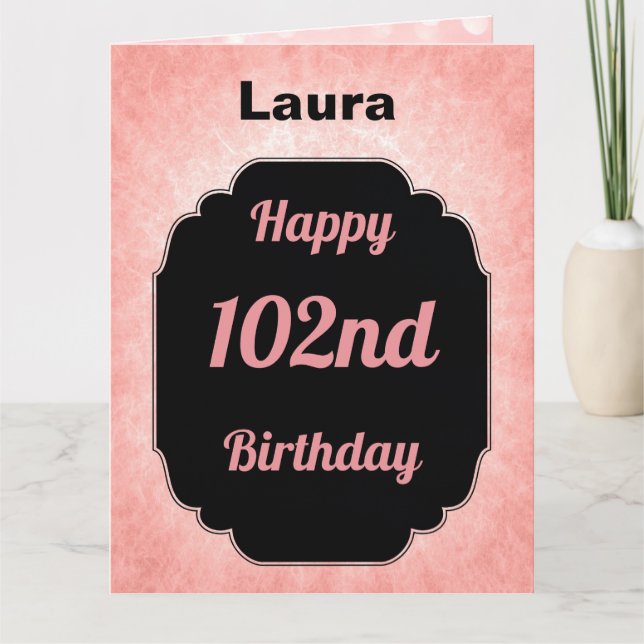 Tarjeta Rosa personalizado Feliz cumpleaños número 102 (Anverso)