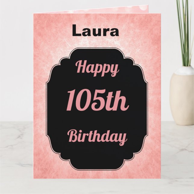 Tarjeta Rosa personalizado Feliz cumpleaños número 105 (Anverso)