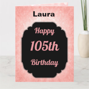 Tarjeta Rosa personalizado Feliz cumpleaños número 105