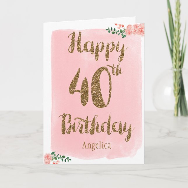 Tarjeta Rosa y Oro Feliz 40 cumpleaños (Anverso)