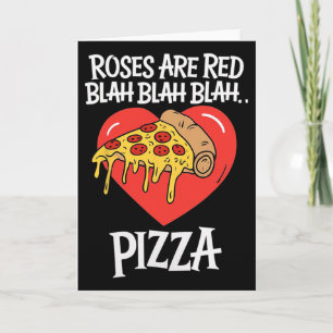 Tarjeta Rosas Son Rojas Blah Pizza Día de San Valentín Ama