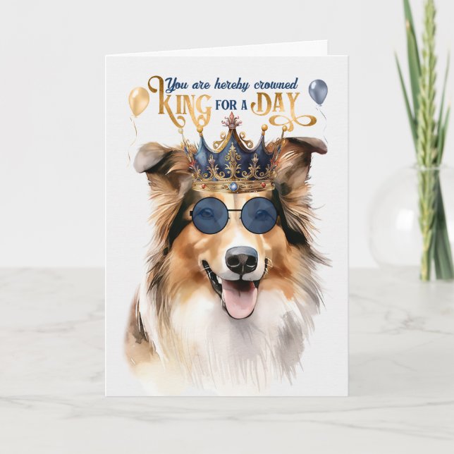 Tarjeta Rough Collie King por un día divertido cumpleaños (Anverso)