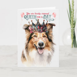 Tarjeta Rough Collie Queen por un día divertido cumpleaños
