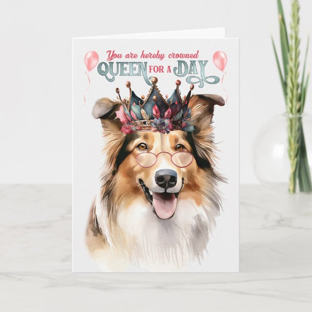 Tarjeta Rough Collie Queen por un día divertido cumpleaños (Anverso)