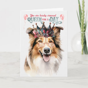 Tarjeta Rough Collie Queen por un día divertido cumpleaños