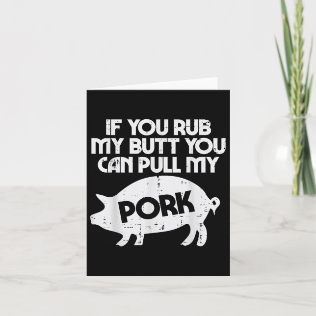 Tarjeta Rub My Butt Pull My Pork Funny Bbq Barbecue Grilli (Anverso)