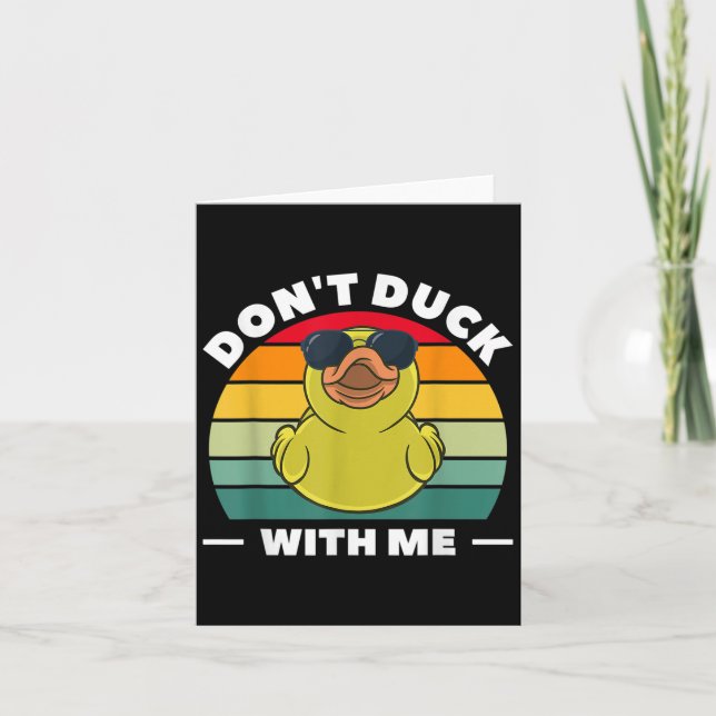 Tarjeta Rubber Duck Funny Men Don't Duck With Me  (Anverso)