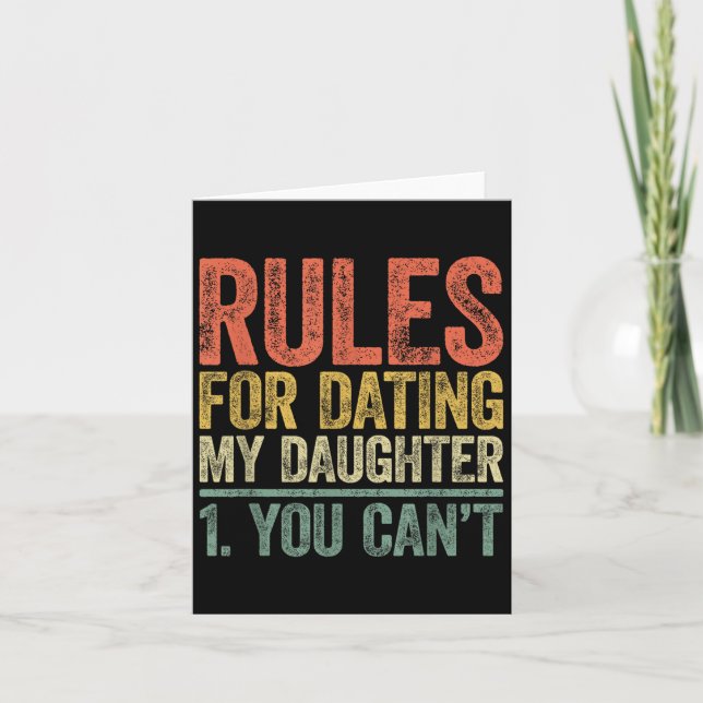 Tarjeta Rules For Dating My Daughter Shirt You Can't Fathe (Anverso)