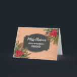 Tarjeta Rustic Chalkboard Friend Merry Christmas<br><div class="desc">Feliz Navidad para la tarjeta de amistad con un patrón rústico de pizarra y follaje de invierno con poinsettias.</div>