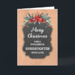 Tarjeta Rustic Chalkboard Godgirl Feliz Navidad<br><div class="desc">Feliz Navidad para la tarjeta de la ahijada con un patrón rústico de pizarra y follaje de invierno con poinsettias.</div>