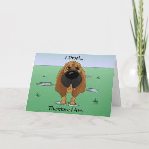 Tarjeta Sabueso - Drool… por lo tanto yo estoy.