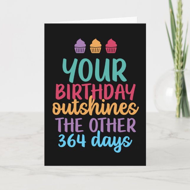 Tarjeta Sale De Los Otros 364 Días De Cumpleaños Gracioso (Anverso)