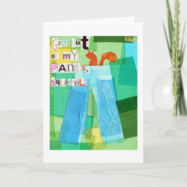 Tarjeta Salga de mis pantalones, ardilla (Anverso)